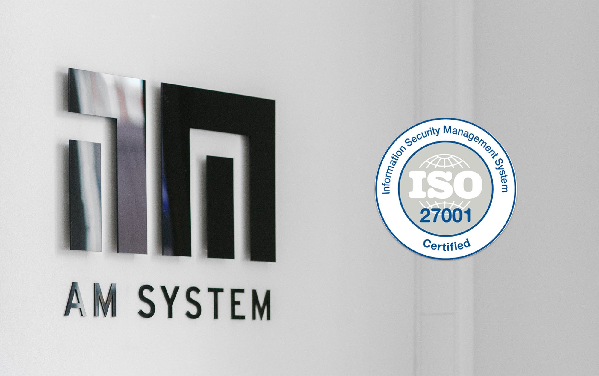 AM System certifierade enligt ISO 27001